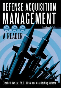 Defense Acquisition Management - 9781450226103