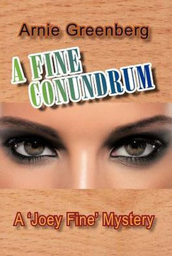 A Fine Conundrum: A 'Joey Fine' Mystery - 9781475938074