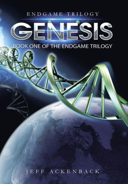 Genesis: Book One of the Endgame Trilogy - 9781491702949