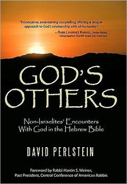 God's Others: Non-Israelites' Encounters with God in the Hebrew Bible - 9781450222785