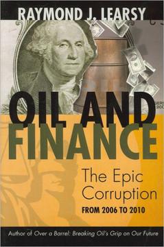 Oil and Finance: The Epic Corruption - 9781462018093