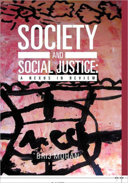 Society and Social Justice: A Nexus in Review - 9781475907971