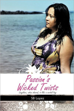 Passion's Wicked Twists - 9781462037100