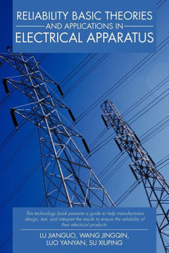 Reliability Basic Theories and Applications in Electrical Apparatus - 9781475952407