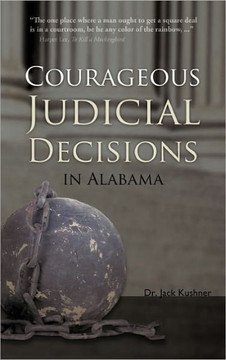 Courageous Judicial Decisions in Alabama - 9781450283489