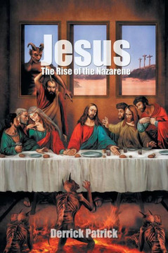 Jesus: The Rise of the Nazarene - 9781469777658
