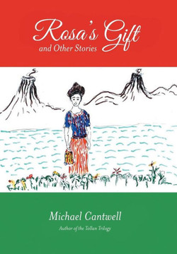 Rosa's Gift and Other Stories - 9781491704257
