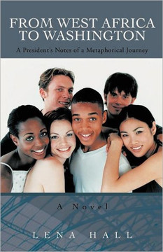 From West Africa to Washington: A President's Notes - 9781462045365