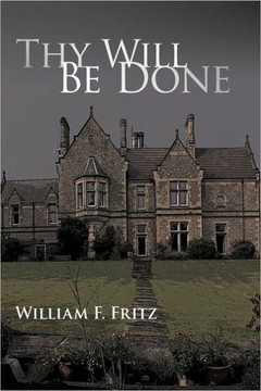 Thy Will Be Done - 9781450211932