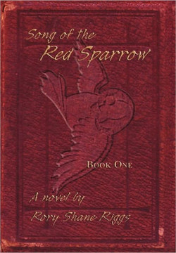 Song of the Red Sparrow: Book One: On Angels' Wings - 9781462014606