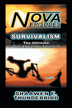 Nova: Episodes: Survivalism - 9781475946406 Nova: Episodes: Survivalism - 9781475946406