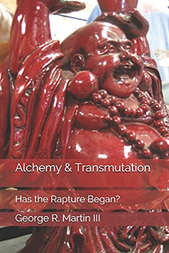 Alchemy & Transmutation: Has The Rapture Began? Alchemy & Transmutation: Has The Rapture Began?