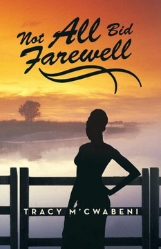Not All Bid Farewell - 9781475997309