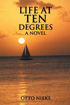 Life at Ten Degrees - 9781475957839
