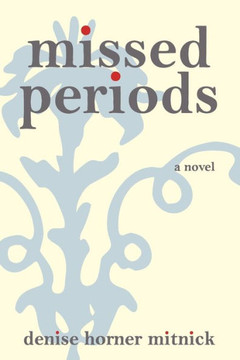 Missed Periods - 9781450295024 Missed Periods - 9781450295024