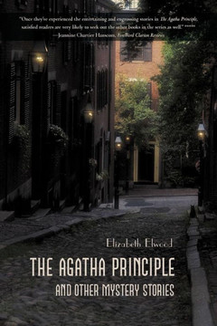 The Agatha Principle and Other Mystery Stories - 9781475904437