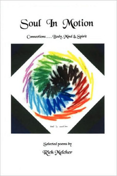 Soul In Motion: Connections...Body, Mind & Spirit Soul In Motion: Connections...Body, Mind & Spirit