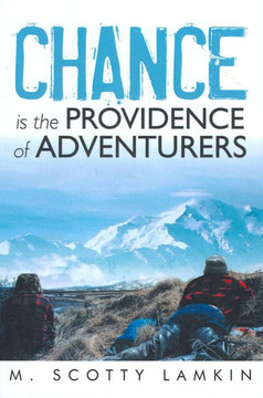 Chance Is the Providence of Adventurers - 9781475923230