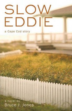 Slow Eddie: A Cape Cod Story