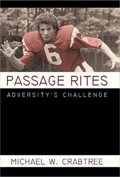 Passage Rites: Adversity's Challenge - 9781450251198