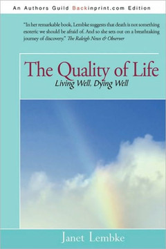 The Quality of Life: Living Well, Dying Well