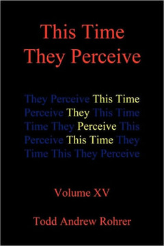 This Time They Perceive: Volume XV