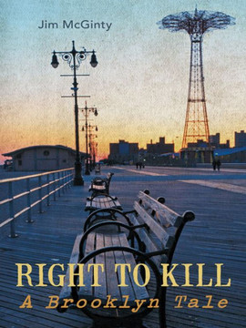 Right to Kill: A Brooklyn Tale - 9781475959536 Right to Kill: A Brooklyn Tale - 9781475959536