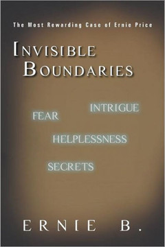 Invisible Boundaries: The Most Rewarding Case of Ernie Price - 9781450299305
