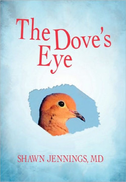 The Dove's Eye - 9781450266659 The Dove's Eye - 9781450266659