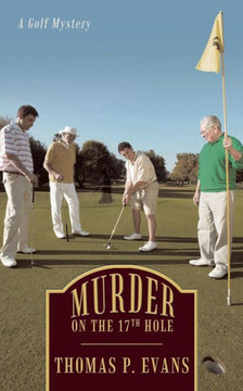 Murder on the 17th Hole: A Golf Mystery