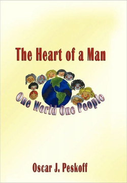 The Heart of a Man: One World, One People - 9781462014156
