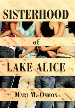 Sisterhood of Lake Alice - 9781450262927