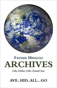 Father Hidalgo Archives: Like Father Like Grand Son