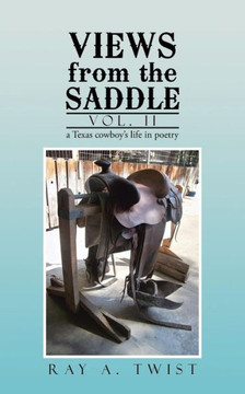 Views from the Saddle: Vol. II Views from the Saddle: Vol. II