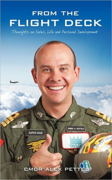 From the Flight Deck: Thoughts on Sales, Life, and Personal Development