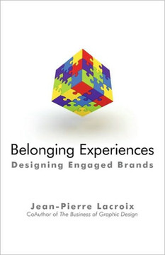 Belonging Experiences: Designing Engaged Brands - 9781450230513