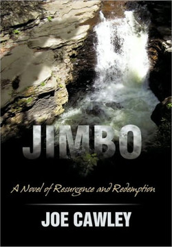 Jimbo: A Novel of Resurgence and Redemption - 9781450237574