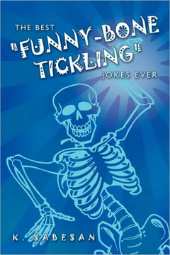 The Best ""Funny-Bone Tickling"" Jokes Ever