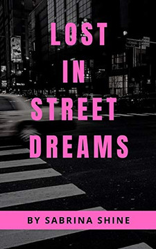 Lost In Street Dreams