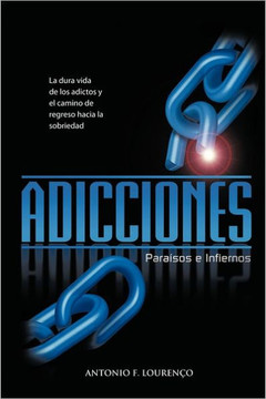 Adicciones, Paraisos E Infiernos - 9781462034550