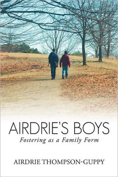 Airdrie's Boys: Fostering as a Family Form - 9781475930481