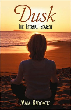 Dusk: The Eternal Search - 9781450218955 Dusk: The Eternal Search - 9781450218955
