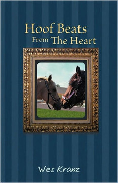 Hoof Beats from the Heart - 9781450280310