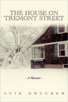 The House on Tremont Street: A Memoir