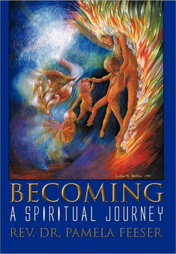 Becoming: A Spiritual Journey - 9781462035892