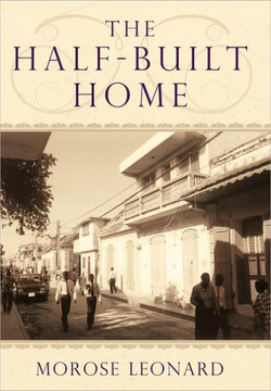 The Half-Built Home - 9781450293587