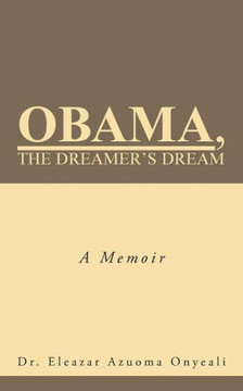Obama, the Dreamer's Dream: A Memoir