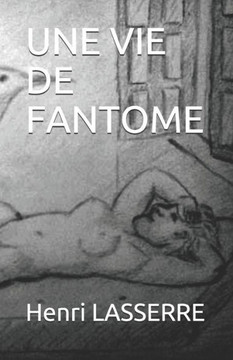 Une Vie De Fantome Une Vie De Fantome