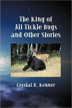 The King of All Tickle Bugs and Other Stories