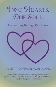 Two Hearts, One Soul: My Journey Through Past Lives